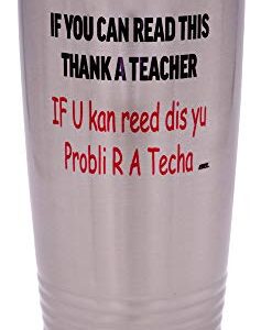 Rogue River Tactical Funny Teacher Large 20 Ounce Stainless Steel Travel Tumbler Mug Cup w/Lid School If You Can Read This Teaching Educator Gift