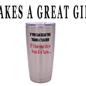 Rogue River Tactical Funny Teacher Large 20 Ounce Stainless Steel Travel Tumbler Mug Cup w/Lid School If You Can Read This Teaching Educator Gift