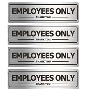 Employees Only Sign, Metal Self-Adhesive Signs for Business Door Wall, Aluminum Durable Signboard for Office Store Restroom (4 Pack, 7×2 inches)