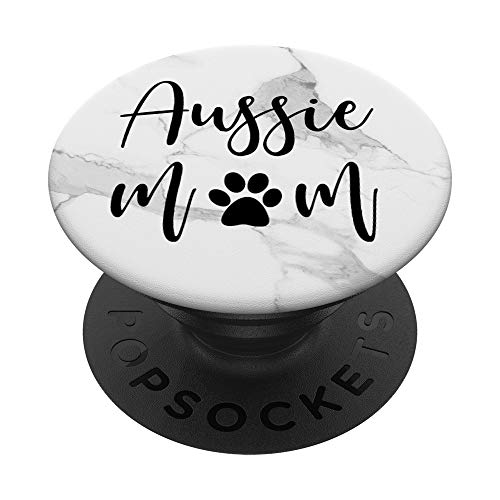 Aussie Mom, Australian Shepherd Mom, Aussie Mom gifts PopSockets PopGrip: Swappable Grip for Phones & Tablets