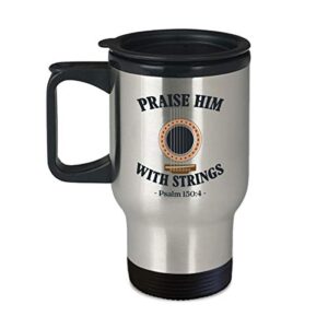 cool christian and guitar lover cup - praise him with strings - 14oz coffee, tea travel mug