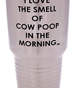 Rogue River Tactical Funny Farmer I Love the Smell of Cow Poop In The Morning Large 30 Ounce Travel Tumbler Mug Cup w/Lid Sarcastic Country Farming Gift