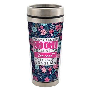 gigi too cool to be called grandma stainless steel 16 oz travel mug with lid