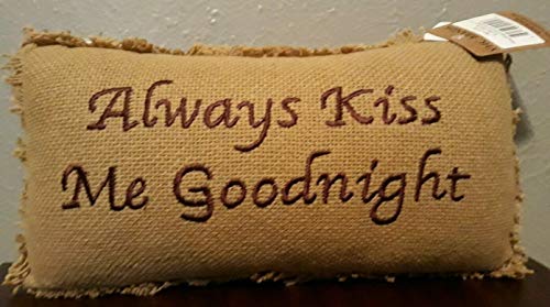 VHC Brands 6166 Burlap Natural Always Kiss Me Goodnight 7" x 13" Pillow