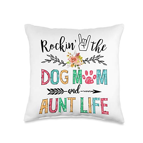 Aunt and Dog Mom Funny Dog Lover Gifts Rockin Mom and Aunt Life Dog Lover Mothers Day Gift Throw Pillow, 16x16, Multicolor