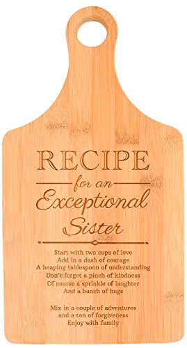 Little Sister Gifts Recipe for an Exceptional Sister Present Paddle Shaped Bamboo Cutting Board