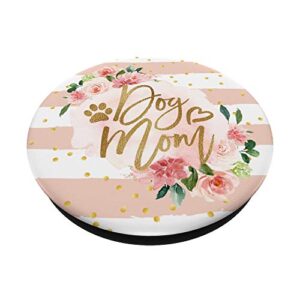 Dog Mom Pink Floral Cute Paw Print Mother's Day Gift PopSockets PopGrip: Swappable Grip for Phones & Tablets