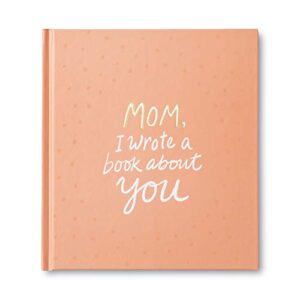 mom, i wrote a book about you — a unique gift book filled with prompts that you complete