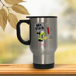 Personalized Custom Text Profession Mr. Fix It Steel Travel Mug Stainless