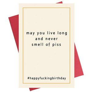 Funny Birthday Card - May You Live Long. Card for Best Friend, Brother, Sister, Joke Naughty Card