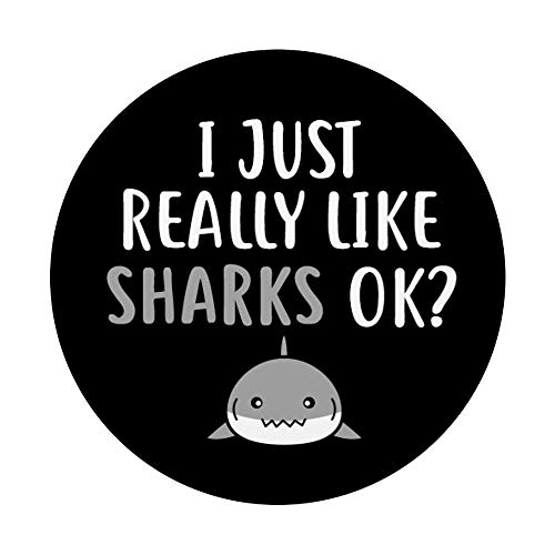 I Just Really Like Sharks Ok Shark Face Gift PopSockets PopGrip: Swappable Grip for Phones & Tablets