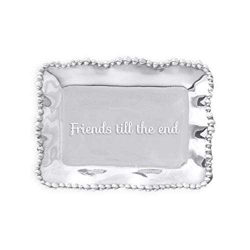 Beatriz Ball Giftables Organic Pearl Rect Engraved Tray- Friends 'Til The End