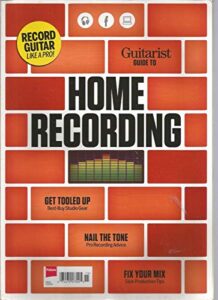 guitarist magazine, guide to home recording, 2014 ~