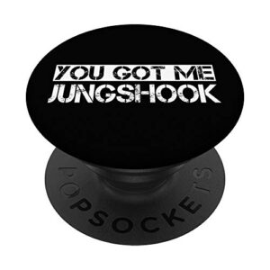 you got me jungshook design perfect k- pop korean popsockets popgrip: swappable grip for phones & tablets