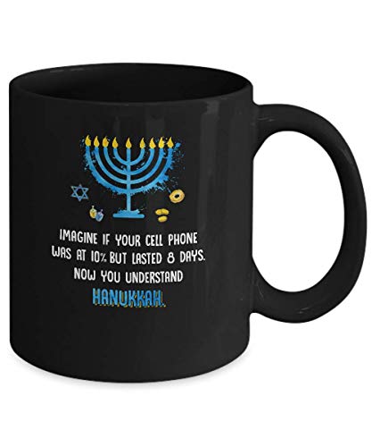 TeesNow Funny Quote Sarcastic Hanukkah Chanukah Cellphone Gift Mug 11oz Black