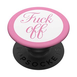 fuck off pink popsockets popgrip: swappable grip for phones & tablets