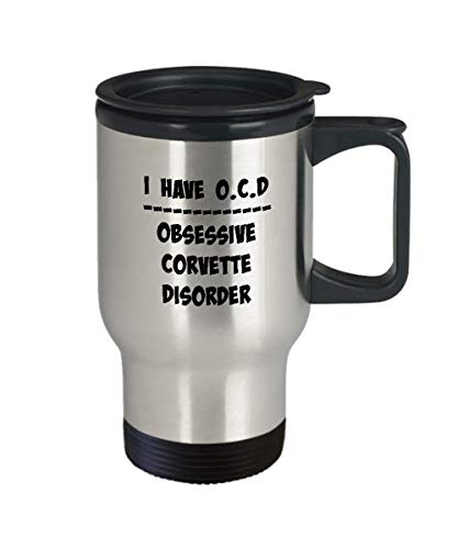 Obsessive Chevy Corvette Disorder Travel Coffee Mug, Being Vintage Stingray, Zr1, C4, C6, C7 or 2014 Funny Stainless Steel Coffee Cup is a Gift for Him and His Man Cave!