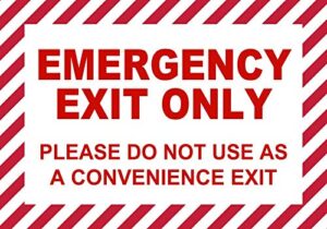 buildasign emergency exit only, please do not use as a convenience exit safety sign- 7" x 10", decal