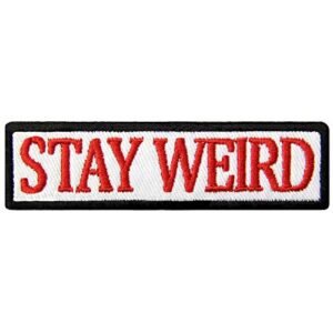 stay weird patch embroidered funny badge biker applique iron on sew on emblem