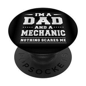 i'm a dad and a mechanic nothing scares me pop socket popsockets popgrip: swappable grip for phones & tablets