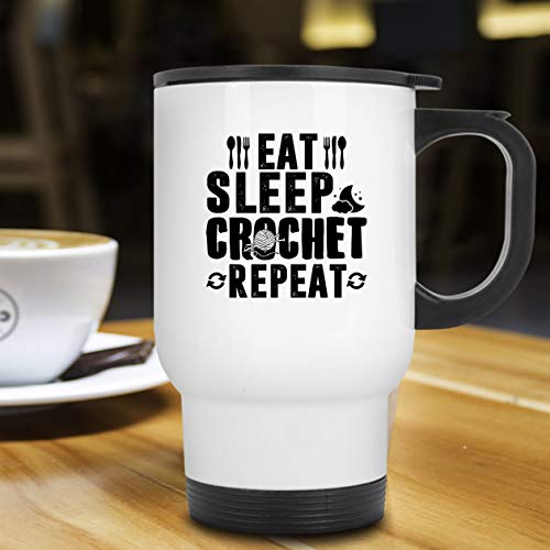 Eat Sleep Crochet Repeat Travel Mug, Steel Coffee Mug (White Mug)