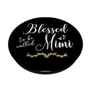 Blessed To Be Called Mimi Grandma Mother's Day Christmas PopSockets Swappable PopGrip