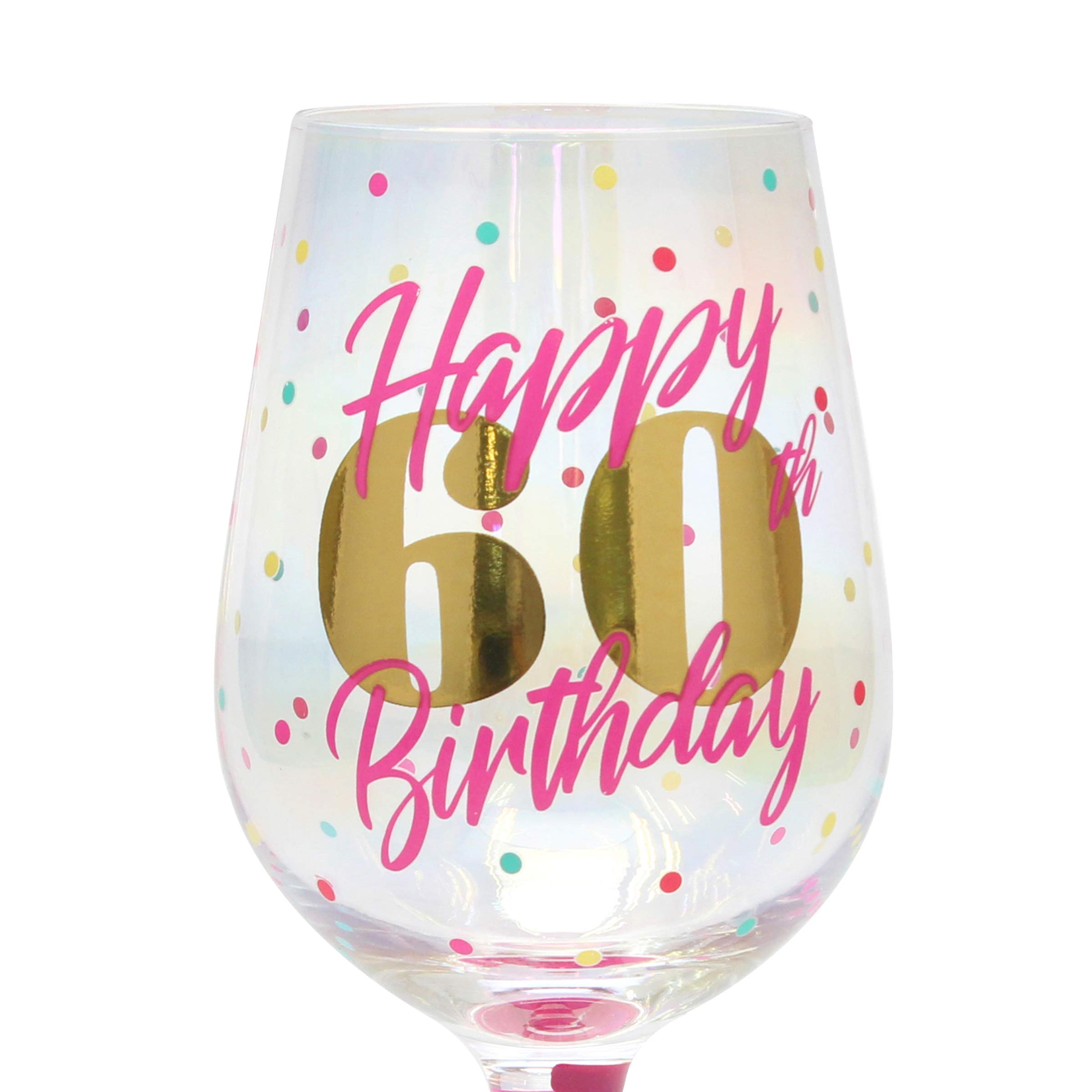 Top Shelf Decorative 60th Birthday Wine Glass, For Red or White Wine, Unique Gift Idea