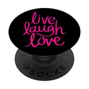 live laugh love - black & hot pink popsockets popgrip: swappable grip for phones & tablets