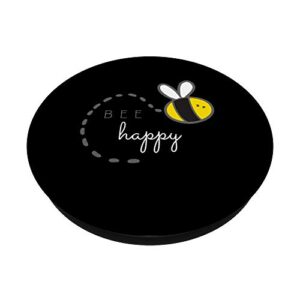 "Bee Happy" Yellow Black Bumble Bee Pun Quote -Save The Bees PopSockets PopGrip: Swappable Grip for Phones & Tablets