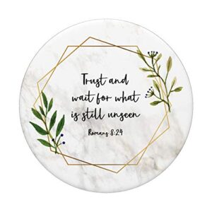 Romans 8:24 - Scripture Bible Verse Christian Gift for Women PopSockets PopGrip: Swappable Grip for Phones & Tablets