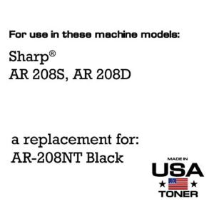 MADE IN USA TONER Compatible Replacement for use in Sharp AR 208D, AR 208S, AR-208NT (Black, 1 Cartridge)