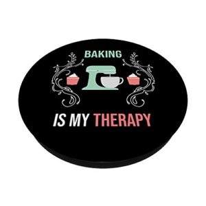 Baking Is My Therapy Cake Bakers Baking Lover Gift PopSockets PopGrip: Swappable Grip for Phones & Tablets