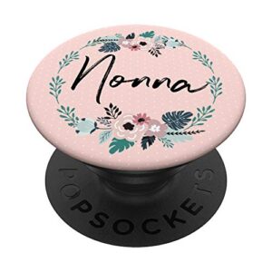 mother's day special gifts best nonna ever popsockets swappable popgrip