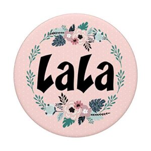 Mother's day Special gifts Best Lala Ever Phone Grip PopSockets Swappable PopGrip