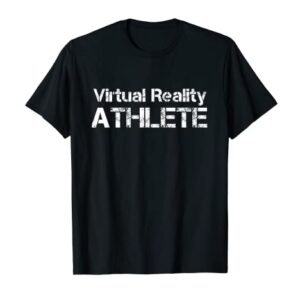 Virtual Reality ATHLETE for VR Gamers T-Shirt