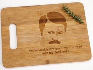 ron swanson you've accidentally given me the food that my food eats. funny parks and recreation engraved bamboo wood cutting board with handle parks and recreation funny gift