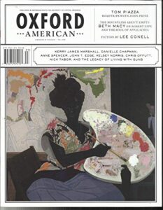 the oxford american magazine, a magazine of the sout fall, 2018 no.102