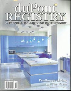 du pont registry magazine, a buyers gallery of fine homes, october, 2018
