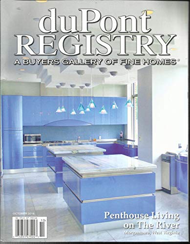 DU PONT REGISTRY MAGAZINE, A BUYERS GALLERY OF FINE HOMES, OCTOBER, 2018