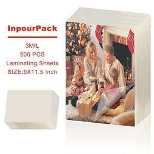 [3mil 500 Pack] InpourPack Laminating Pouches, 3 Mil Clear Thermal Laminating Pouches 9 x 11.5 Inch Laminating Sheets for Laminator, Holds 8.5 x 11 Inch Sheets