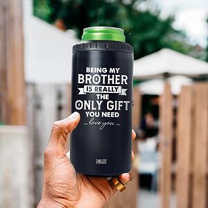 SANDJEST 4-in-1 Design Brother Tumbler & Can Cooler Gift - Being Brother is the Only Gift You Need Cans Coozie - Black Can Holder Christmas Birthday Gifts for Brothers from Sisters, Bros