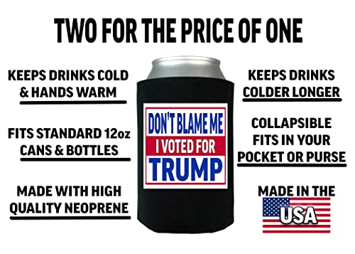 Funny Neoprene Don't Blame Me I Voted for Trump Collapsible Beer Can Bottle Beverage Cooler Sleeves 2 Pack Black