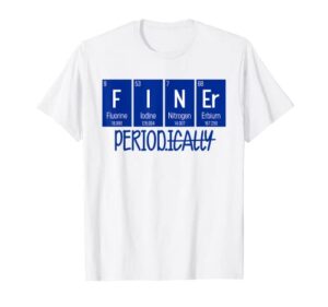 finer period periodical table life zeta phi beta line t-shirt
