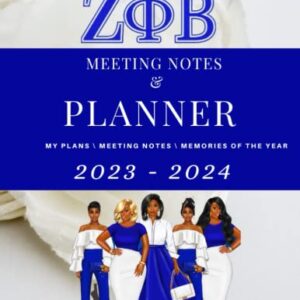Zeta Phi Beta Meeting Notes & Planner: My Plans MEETING NOTES Memories of The Year