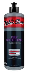 the wax shop 50964 deep reflections liquid carnauba wax - 16oz