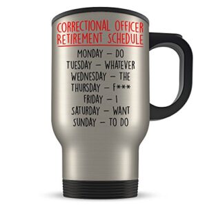correctional officer retirement gift for men and women - happy and retired travel mug congratulations for corrections officer - best retire gag cup for retiring from prison guard