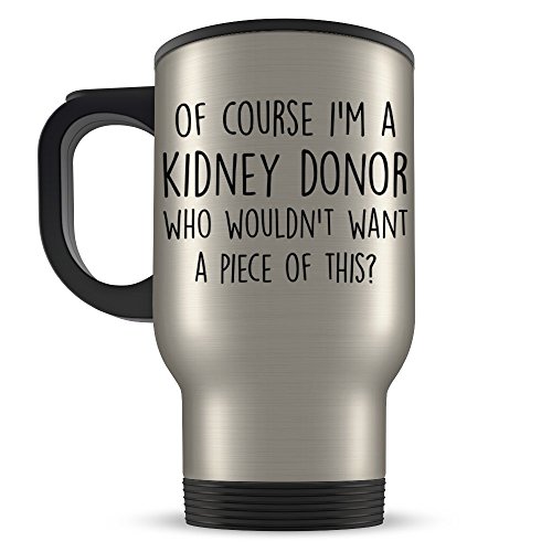 Kidney Donor Gift - Funny Thank You Traveler Coffee Mug for The Generous Soul in Your Life - Great Appreciation Cup for Transplant Patients