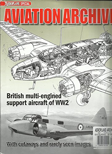 AEROPLANE SPECIAL MAGAZINE, AVIATION ARCHIVE ISSUE,2014 BRIT SU WW2