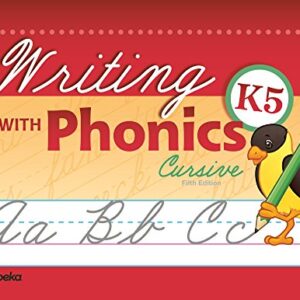 Writing With Phonics K5 Cursive - Abeka 5 Year Old Kindergarten Cursive Phonics Penmanship Student Work Book