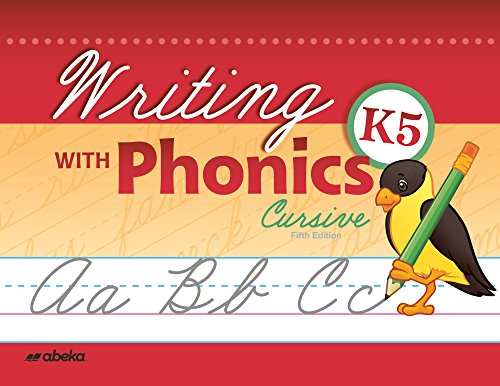 Writing With Phonics K5 Cursive - Abeka 5 Year Old Kindergarten Cursive Phonics Penmanship Student Work Book